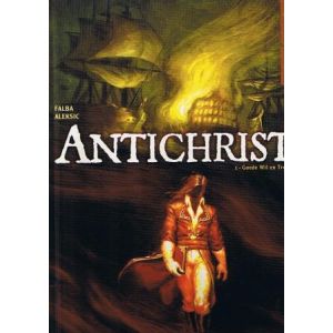 ANTICHRIST: 01: GOEDE WIL EN TROUW (HC)