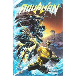 AQUAMAN: 03: TROON VAN ATLANTIS
