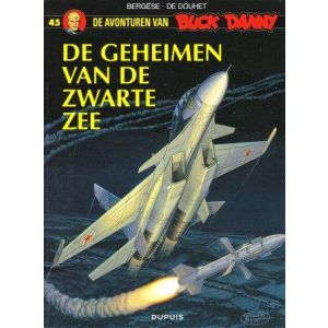 BUCK DANNY: 45: GEHEIMEN VAN DE ZWARTE ZEE