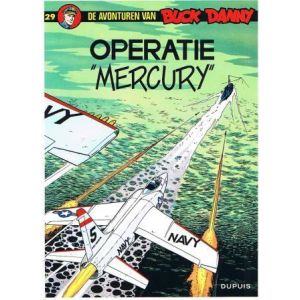 BUCK DANNY: 29: OPERATIE MERCURY