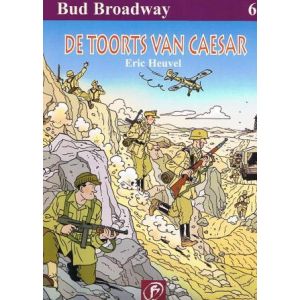 BUD BROADWAY: 06: TOORTS VAN CEASAR