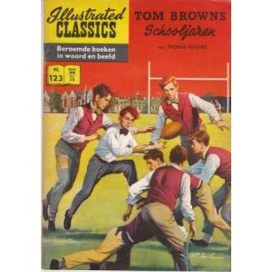 ILLUSTRATED CLASSICS: 123: TOM BROWNS SCHOOLJAREN
