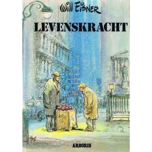 EISNER, WILL: LEVENSKRACHT