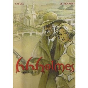 H.H.HOLMES: 02: WHITE CITY