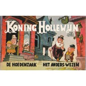 KONING HOLLEWIJN: HOEDENZAAK / ANDERS-WEZEN