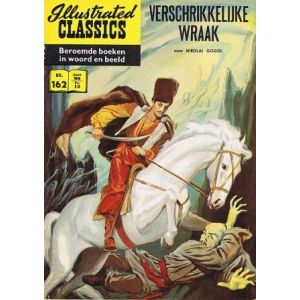 ILLUSTRATED CLASSICS: 162: VERSCHRIKKELIJKE WRAAK