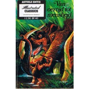 ILLUSTRATED CLASSICS AKTUELE EDITIE: 05: OERTIJD TOT MENSHEID
