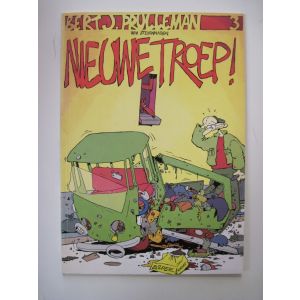 BERT J. PRULLEMAN: 03: NIEUWE TROEP