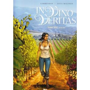 IN VINO VERITAS: 01: TOSCANE (HC)