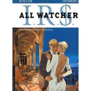 IR$, ALL WATCHER: 02: ONGRIJPBARE ROXANA
