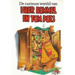 TOM POES: DE CURIEUZE WERELD VAN HEER BOMMEL EN TOM POES.