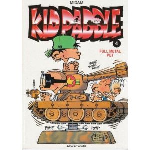 KID PADDLE: 04: FULL METAL PET