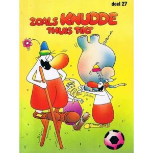 KNUDDE: 27: ZOALS KNUDDE THUIS TIKT