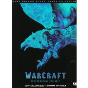 WARCRAFT: 01: BROEDERSCHAP VAN DRIE