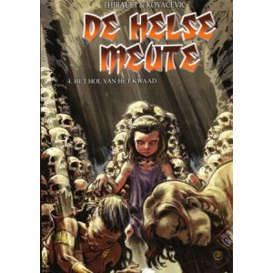 HELSE MEUTE: 04: HET HOL VAN HET KWAAD
