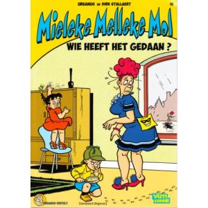 MIELEKE MELLEKE MOL: 16: WIE HEEFT HET GEDAAN?