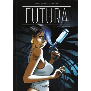 FUTURA: 01: TERRA INCOGNITA (HC)