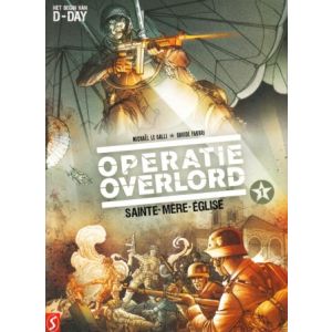 OPERATIE OVERLORD: 01: SAINT-MERE-EGLISE