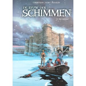 EEUW DER SCHIMMEN: 05: VERRAAD
