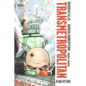 TRANSMETROPOLITAN: 11: IK HAAT HET HIER