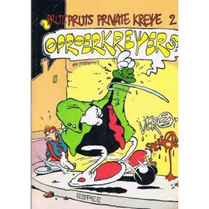 PRUTS PRIVATE KREYE: 02: OPROERKREYERS