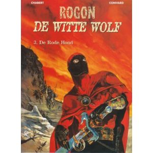 ROGON DE WITTE WOLF: 03: RODE HOND