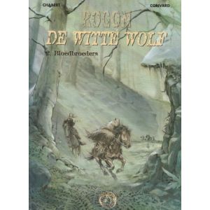 ROGON DE WITTE WOLF: 02: BLOEDBROEDERS