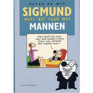 SIGMUND: WEET WEL RAAD MET MANNEN