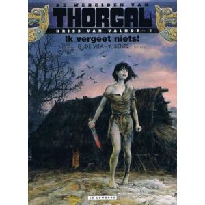 THORGAL, KRISS VAN VALNOR: 01: IK VERGEET NIETS