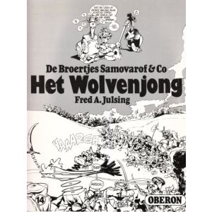 OBERON ZWART WIT REEKS: 14: DE BROERTJES SAMOVAROF & CO HET WOLVENJONG
