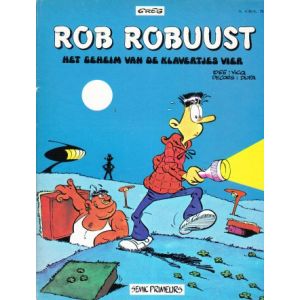 ROB ROBUUST: 01: HET GEHEIM VAN DE KLAVERTJES VIER