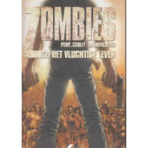 ZOMBIES: 02: VLUCHTIGE LEVEN