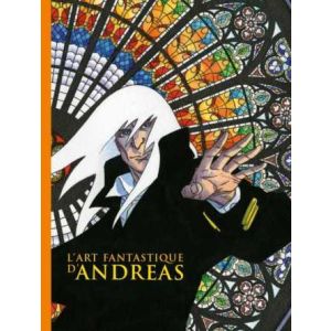 ANDREAS: L'ART FANTASTIQUE D'ANDREAS (HC)