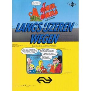 JAN, JANS EN DE KINDEREN: LANGS IJZEREN WEGEN.