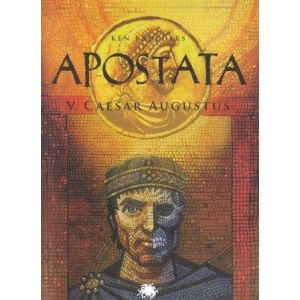 APOSTATA: 05: CAESAR AUGUSTUS