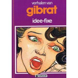 AUTEURSREEKS: 10: GIBRAT: IDEE-FIXE
