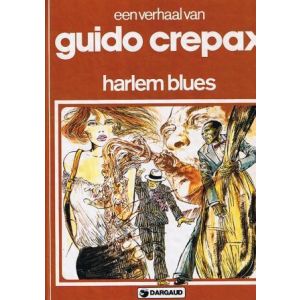AUTEURSREEKS: 15: GUIDO CREPAX: HARLEM BLUES