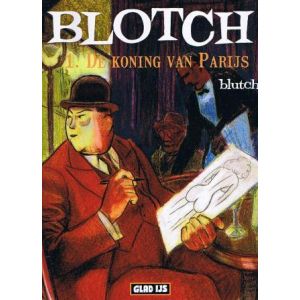 BLOTCH: 01: KONING VAN PARIJS