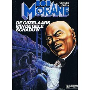 BOB MORANE: 20: GIJZELAARS VAN DE GELE SCHADUW
