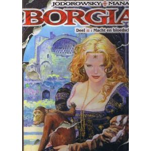 BORGIA: 02: MACHT EN BLOEDSCHANDE (HC 2006)