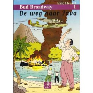 BUD BROADWAY: 01: OP WEG NAAR JAVA