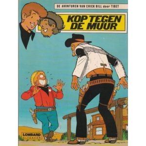 CHICK BILL: 46: KOP TEGEN DE MUUR
