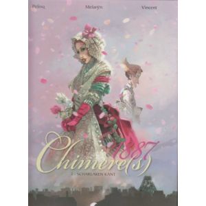 CHIMERE(S) 1887: 02: SCHARLAKEN KANT