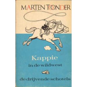 KAPPIE: IN DE WILDWEST / DE DRIJVENDE SCHOTELS (1964)