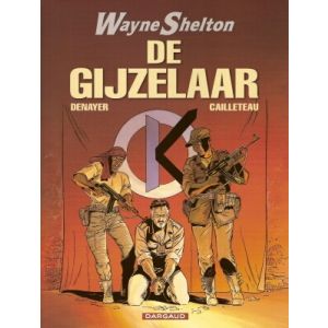 WAYNE SHELTON: 06: DE GIJZELAAR