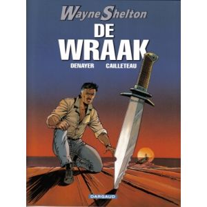 WAYNE SHELTON: 05: DE WRAAK