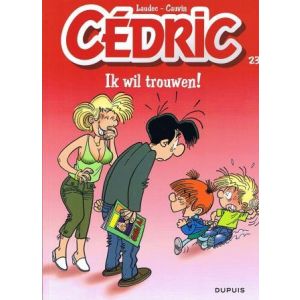 CEDRIC: 23: IK WIL TROUWEN!