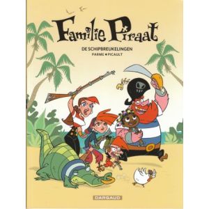 FAMILIE PIRAAT: 01: SCHIPBREUKELINGEN