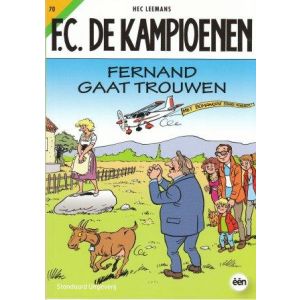 FC DE KAMPIOENEN: 70: FERNAND GAAT TROUWEN