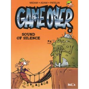 GAME OVER: 06: SOUND OF SILENCE